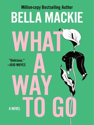 cover image of What a Way to Go